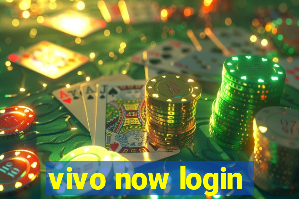 vivo now login